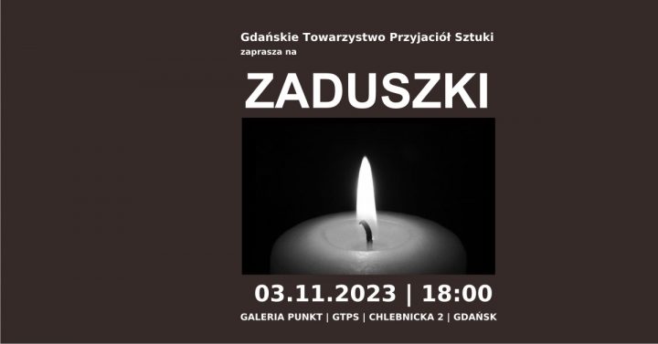 Zaduszki Gdańskiego Towarzystwa Przyjaciół Sztuki