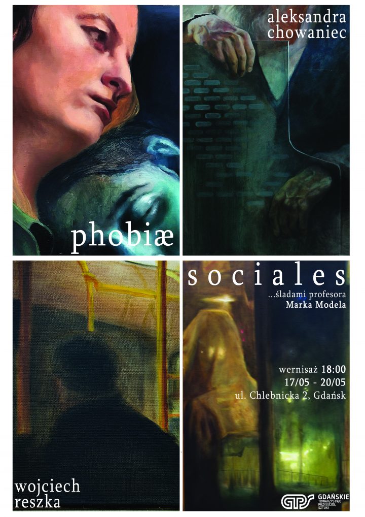 Aleksandra Chowaniec / Wojciech Reszka | „Phobiæ sociales”