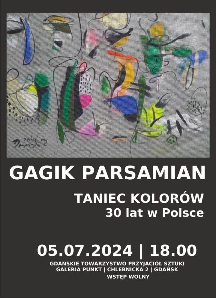 Gagik Parsamian | „Taniec kolorów. 30 lat w Polsce.”