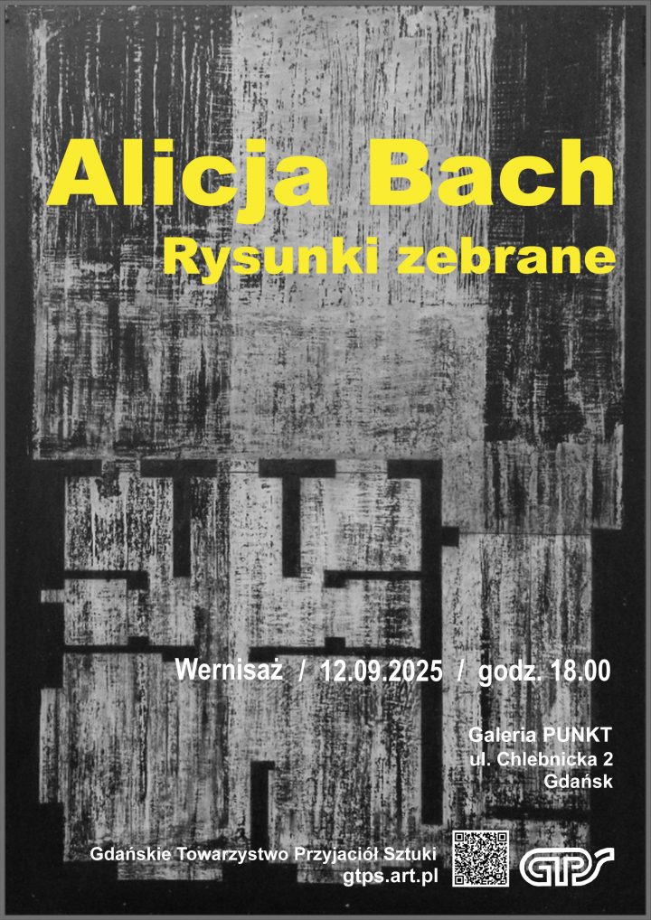 Alicja Bach | „Rysunki zebrane” | wystawa