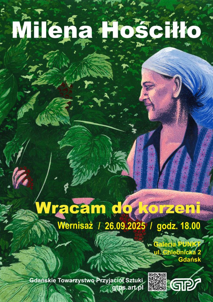 Milena Hościłło | „Wracam do korzeni ” | wystawa
