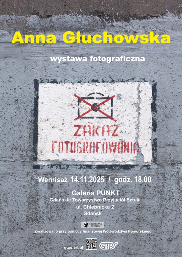 Anna Głuchowska | „Zakaz fotografowania” | wystawa fotografii