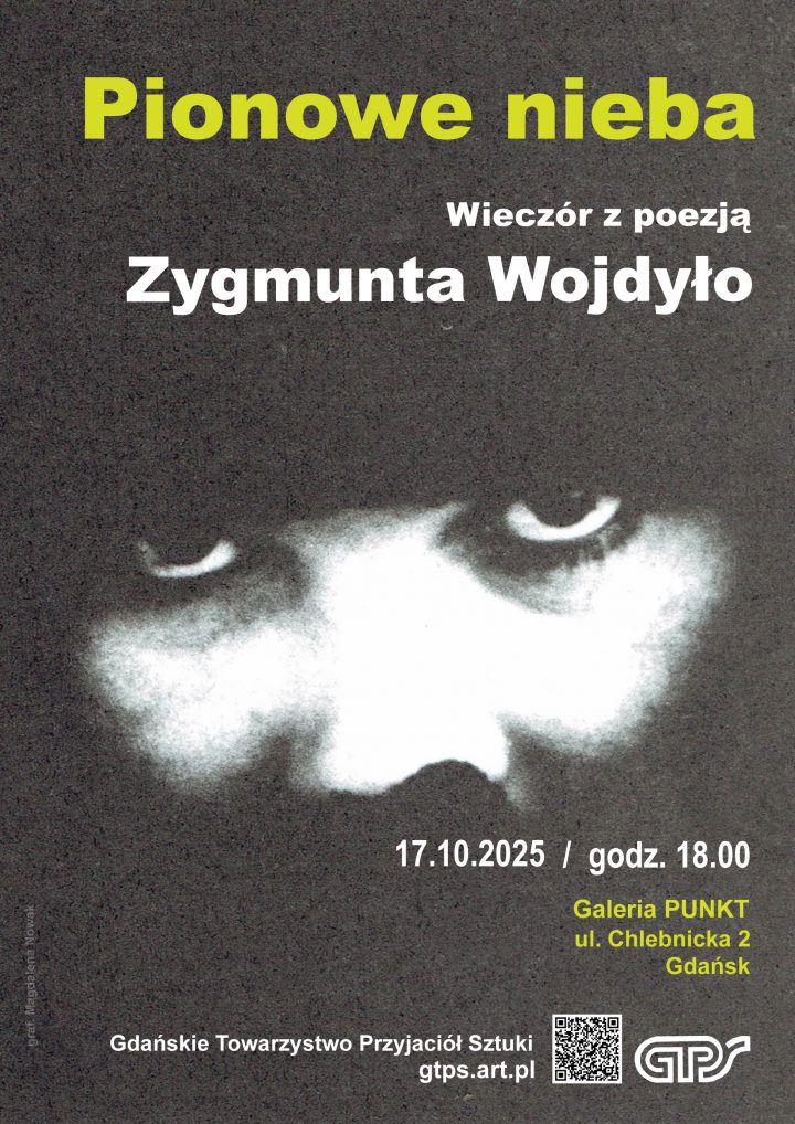 „Pionowe nieba. Wieczór z poezją Zygmunta Wojdyło” | Wieczór poetycko-muzyczny