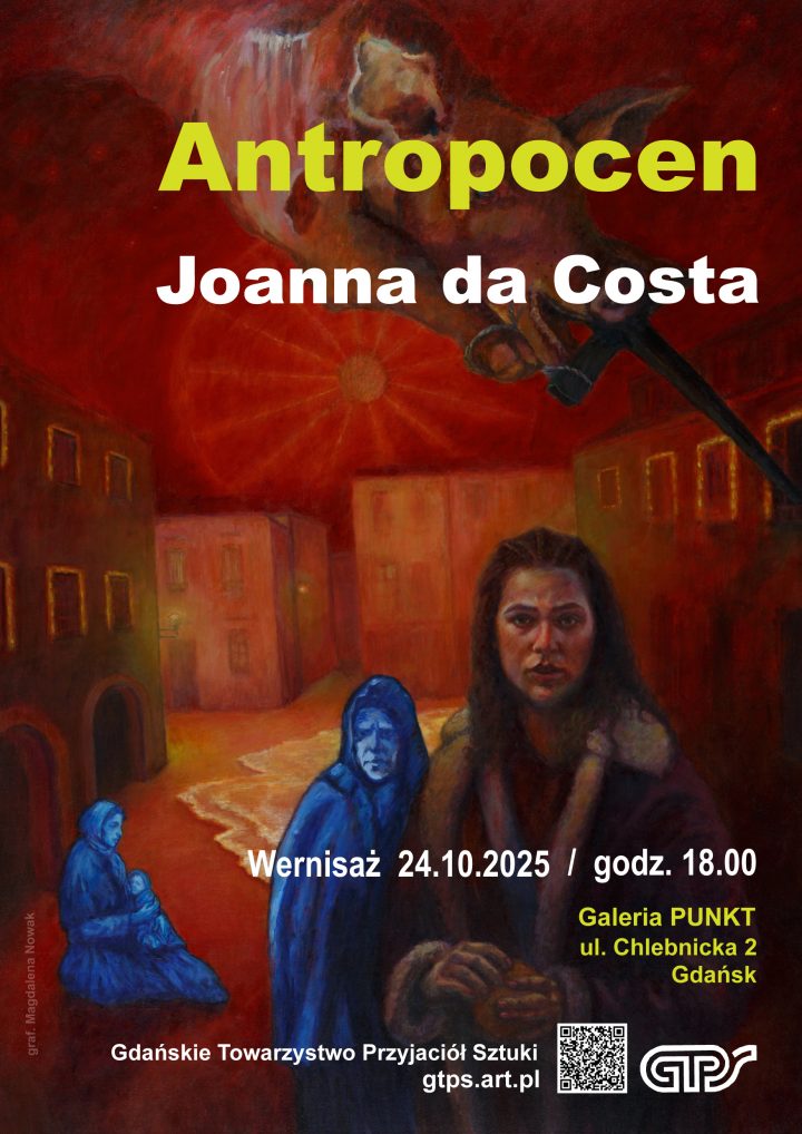 Joanna Da Costa | „Antropocen” | wystawa malarstwa