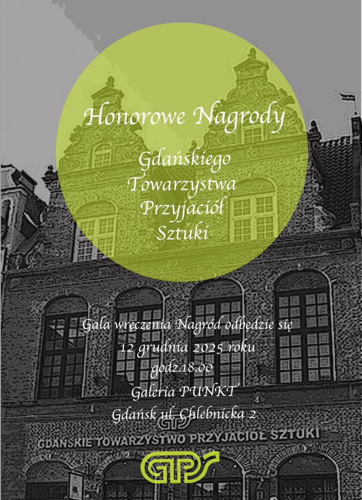 Honorowe Nagrody Gdańskiego Towarzystwa Przyjaciół Sztuki 2025