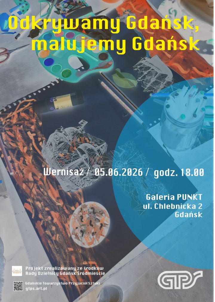 „Odkrywamy Gdańsk, malujemy Gdańsk” | Wystawa